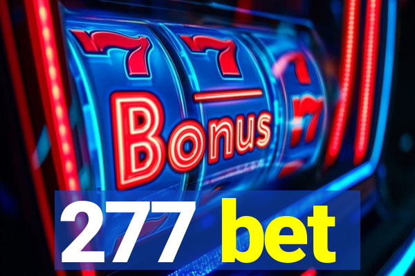 277 bet